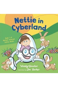 Nettie in Cyberland Introduce Cyber Security to Your Children