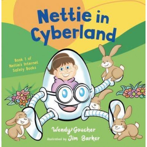 Nettie in Cyberland Introduce Cyber Security to Your Children