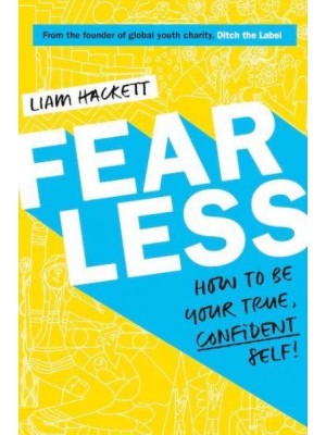 Fearless How to Be Your True, Confident Self!