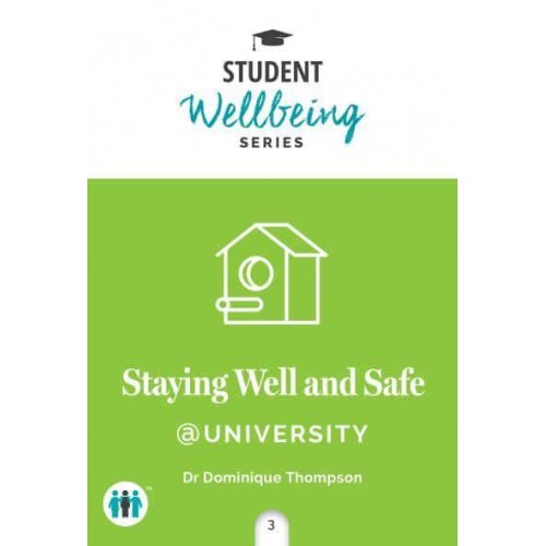 Staying Well and Safe @University - Student Wellbeing Series