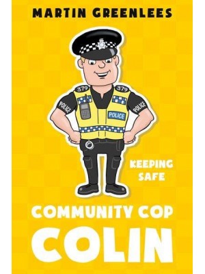 Community Cop Colin Keeping Safe