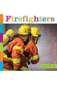Firefighters - Seedlings