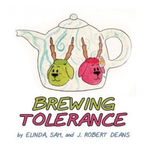 Brewing Tolerance A MooseLamb Storybook