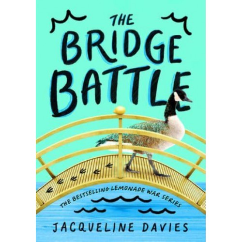 The Bridge Battle - Lemonade War
