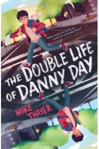 The Double Life of Danny Day