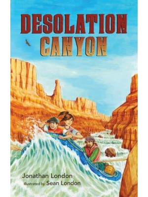 Desolation Canyon - Aaron's Wilderness