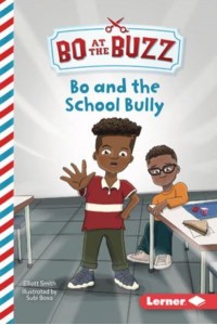 Bo and the School Bully - Bo at the Buzz (Read Woke (Tm) Chapter Books)