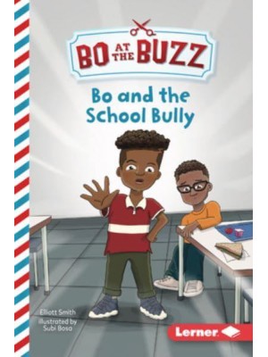 Bo and the School Bully - Bo at the Buzz (Read Woke (Tm) Chapter Books)