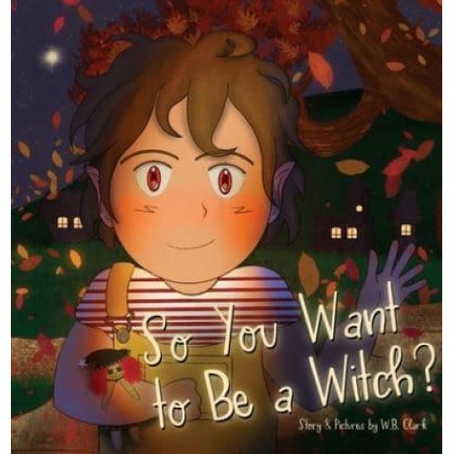 So You Want to Be a Witch?