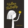 Yellow Butterfly A Story from Ukraine
