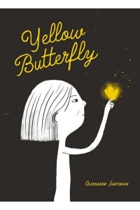 Yellow Butterfly A Story from Ukraine