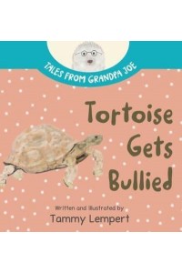 Tortoise Gets Bullied A Social Emotional Learning SEL Feelings Book for Kids 4-8