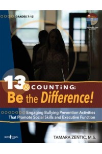 13 & Counting: Be The Difference Engaging Bullying Prevention Activities That Promote Social Skills and Executive Function