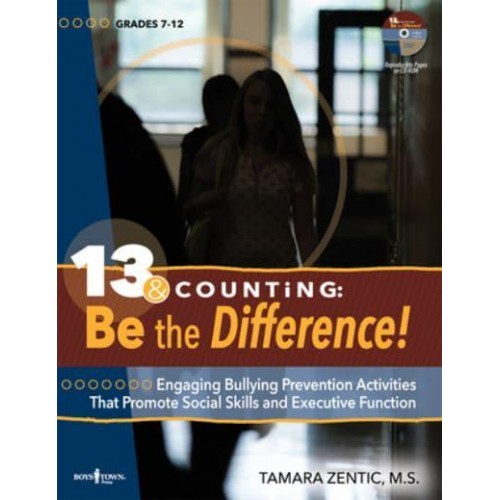 13 & Counting: Be The Difference Engaging Bullying Prevention Activities That Promote Social Skills and Executive Function