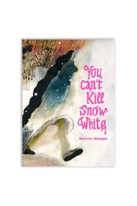 You Can't Kill Snow White