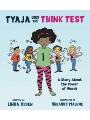 Tyaja Uses the THiNK Test