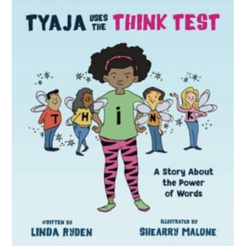 Tyaja Uses the THiNK Test