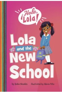Lola and the New School - ãHola, Lola!