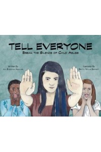 Tell Everyone Break the Silence of Child Abuse