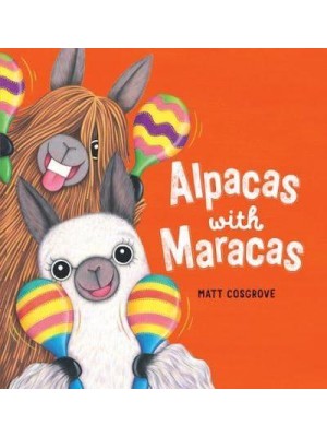 Alpacas With Maracas