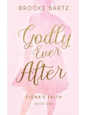 Godly Ever After