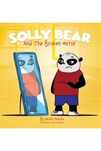 Solly Bear and the Broken Mirror