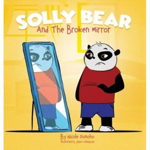 Solly Bear and the Broken Mirror