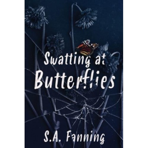 Swatting at Butterflies