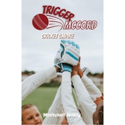 Trigger McCord Cricket Umpire