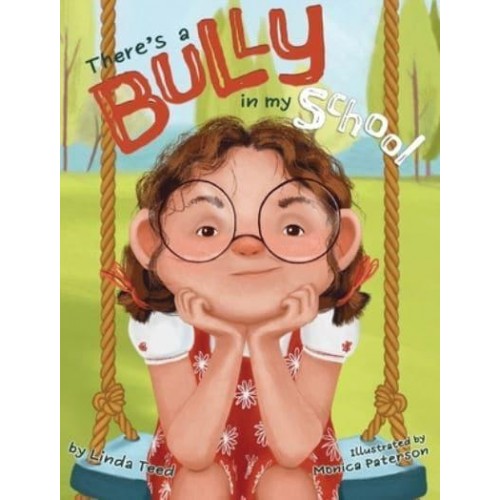 There's a Bully in My School