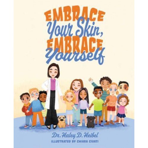 Embrace Your Skin, Embrace Yourself