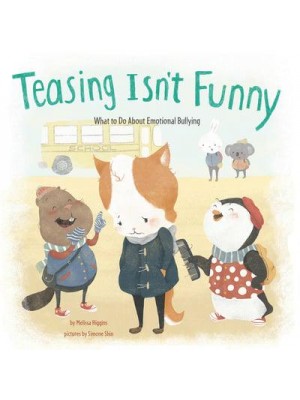 Teasing Isn't Funny What to Do About Emotional Bullying - No More Bullies