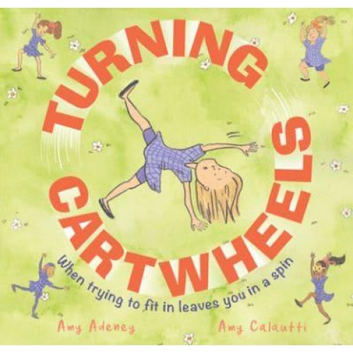 Turning Cartwheels When Trying to Fit in Leaves You in a Spin