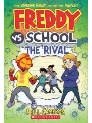 Freddy Vs. School: The Rival (Freddy Vs. School Book #2)