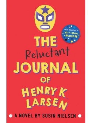 The Reluctant Journal of Henry K. Larsen