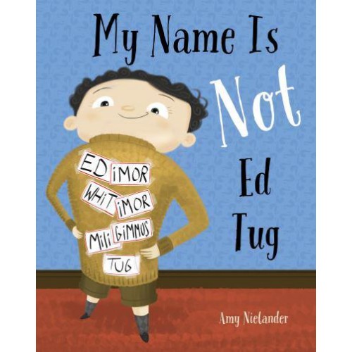 My Name Is Not Ed Tug