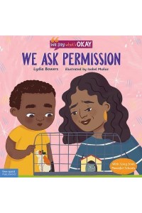 We Ask Permission - We Say What's Okay