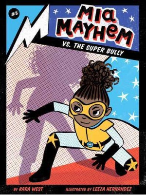 Mia Mayhem Vs. The Super Bully - Mia Mayhem