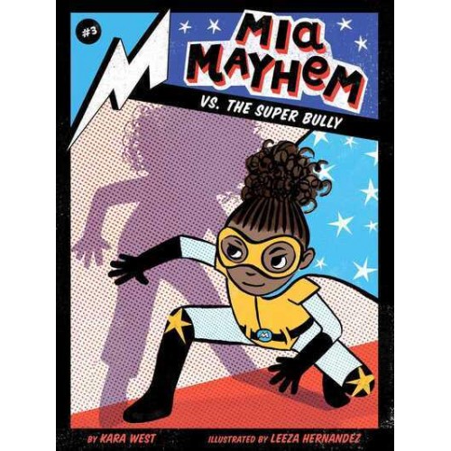 Mia Mayhem Vs. The Super Bully - Mia Mayhem