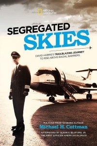 Segregated Skies David Harris's Trailblazing Journey to Rise Above Racial Barriers