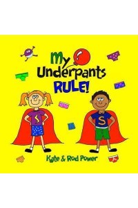 My Underpants Rule