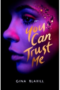 You Can Trust Me