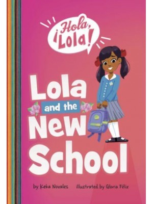 Lola and the New School - ¡Hola, Lola!