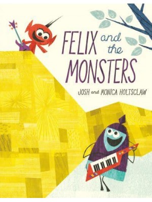 Felix and the Monsters
