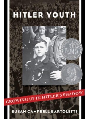 Hitler Youth: Growing Up in Hitler's Shadow