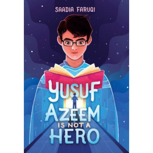 Yusuf Azeem Is Not a Hero - THORNDIKE PRESS Youth LARGE PRINT