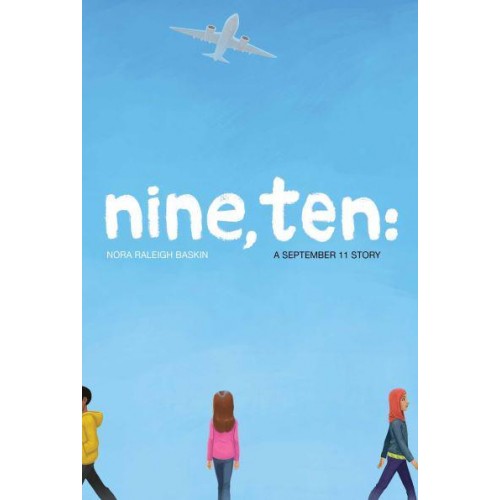 Nine, Ten A September 11 Story
