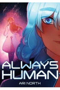 Always Human A Graphic Novel (Always Human, #1) - Always Human