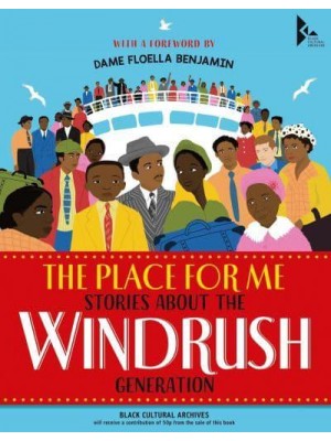 The Place for Me Stories About the Windrush Generation