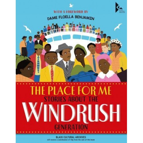 The Place for Me Stories About the Windrush Generation